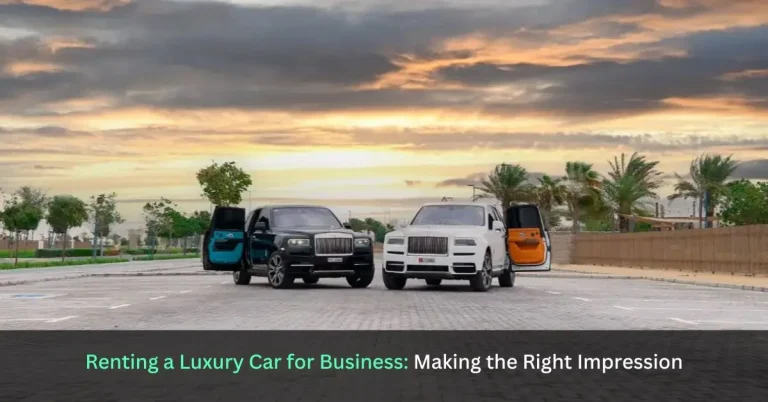 Renting a Luxury Car for Business
